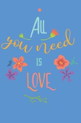 Book cover for All You Need Is Love