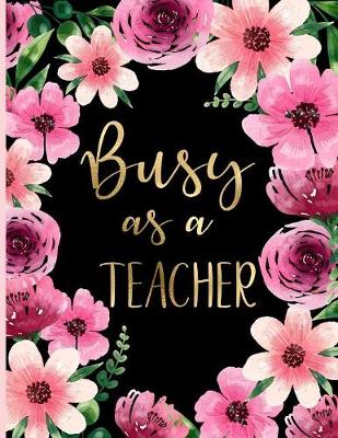 Book cover for Busy as a Teacher