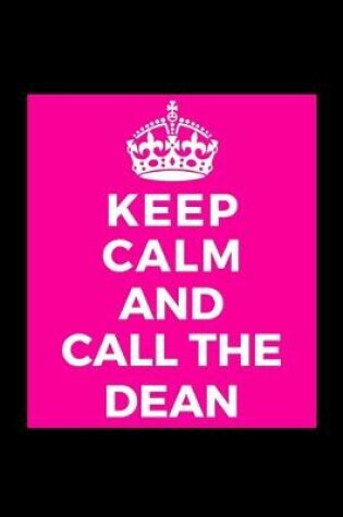 Cover of Keep Calm and Call the Dean