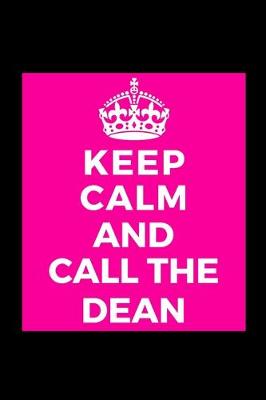 Book cover for Keep Calm and Call the Dean