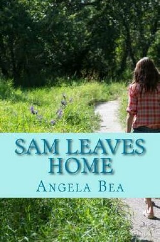 Cover of Sam leaves home