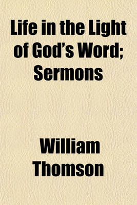 Book cover for Life in the Light of God's Word; Sermons