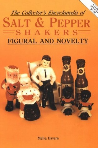 Cover of Collector's Encyclopaedia of Figural and Novelty Salt and Pepper Shakers