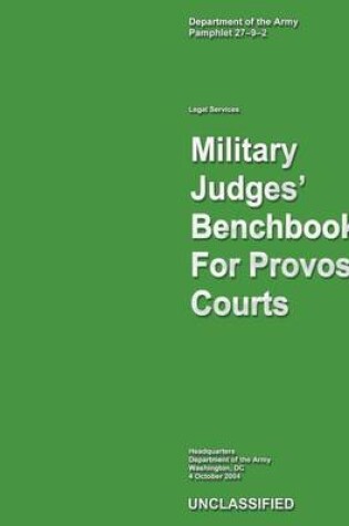 Cover of Military, Judges Bench Book For Provost Courts