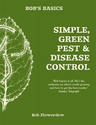 Book cover for Bob's Basics: Simple & Green Pest & Disease Control