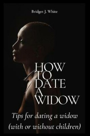 Cover of How to Date a Widow