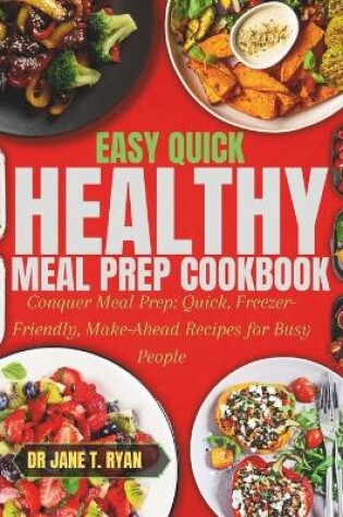 Cover of Easy quick healthy meal prep cookbook