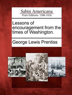 Book cover for Lessons of Encouragement from the Times of Washington.