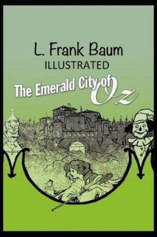 Cover of The Emerald City of Oz Illustrated