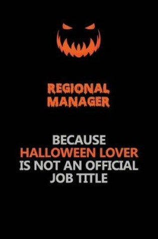 Cover of Regional Manager Because Halloween Lover Is Not An Official Job Title