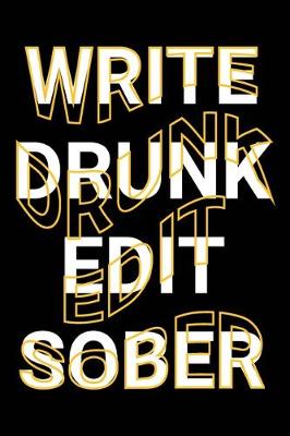 Book cover for Write Drunk Edit Sober