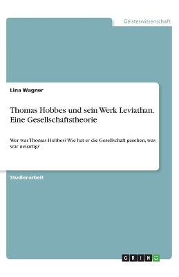 Book cover for Thomas Hobbes und sein Werk Leviathan. Eine Gesellschaftstheorie