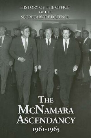 Cover of The McNamara Ascendancy, 1961-1965