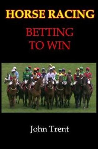 Cover of Horse Racing Betting To Win