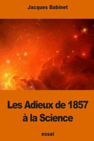 Cover of Les Adieux de 1857 à la Science