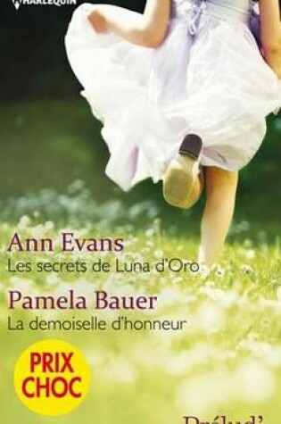 Cover of Les Secrets de Luna D'Oro - La Demoiselle D'Honneur