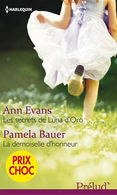 Book cover for Les Secrets de Luna D'Oro - La Demoiselle D'Honneur