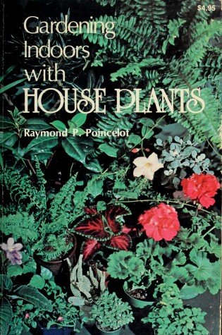 Cover of Gardening Indoors with House Plants