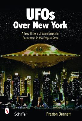 Book cover for UF Over New York: A True History of Extraterrestrial Encounters in the Empire State