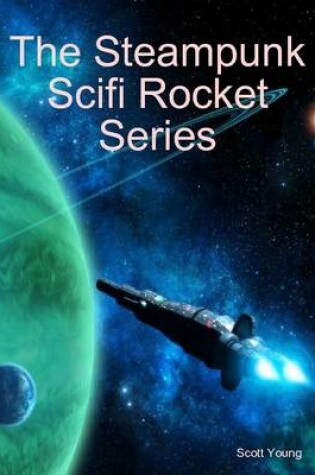 Cover of The Steampunk Scifi Rocket Series