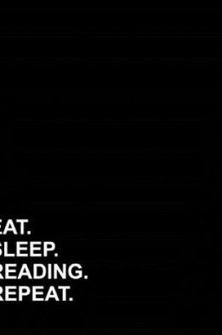 Cover of Eat Sleep Reading Repeat