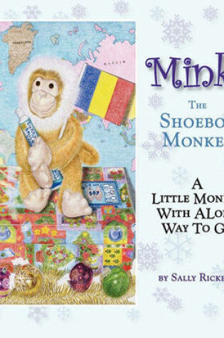 Cover of Minky the Shoebox Monkey - A Little Monkey with a Long Way to Go