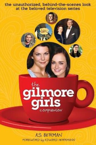 Cover of The Gilmore Girls Companion (Hardback)