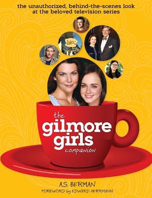 Book cover for The Gilmore Girls Companion (Hardback)