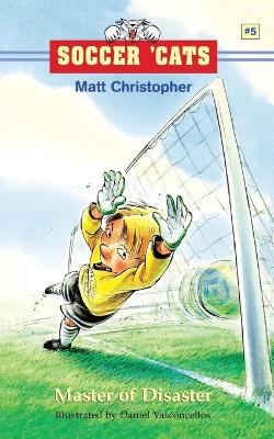 Book cover for Soccer 'Cats: Master of Disaster