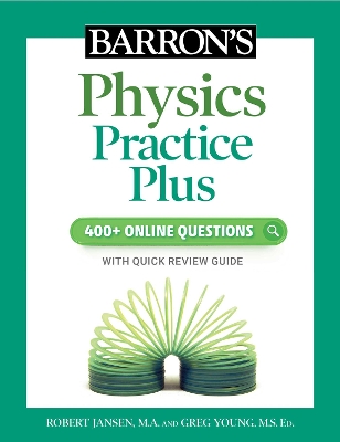 Book cover for Barron's Physics Practice Plus: 400+ Online Questions and Quick Study Review