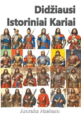 Book cover for Didziausi Istoriniai Kariai