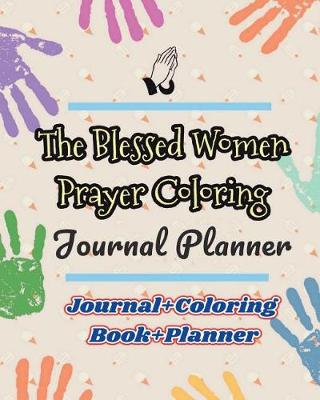 Book cover for The Blessed Women Prayer Coloring Journal Planner