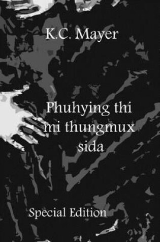 Cover of Phuhying Thi Mi Thungmux Sida Special Edition
