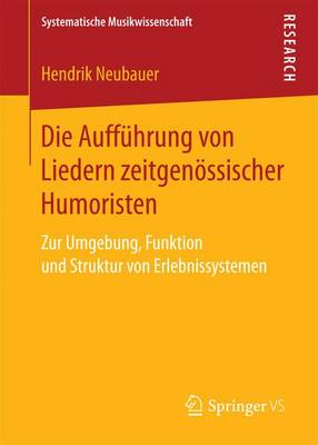 Cover of Die Auffuhrung Von Liedern Zeitgenoessischer Humoristen