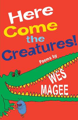 Book cover for Here Come the Creatures!