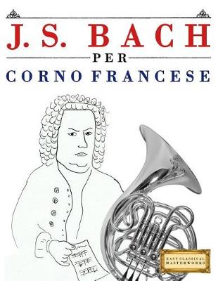 Book cover for J. S. Bach Per Corno Francese