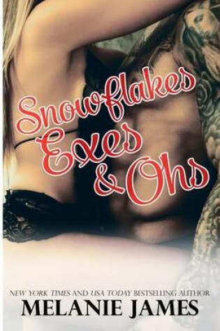 Cover of Snowflakes, Exes and Ohs