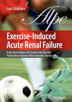 Cover of Exercise-Induced Acute Renal Failure