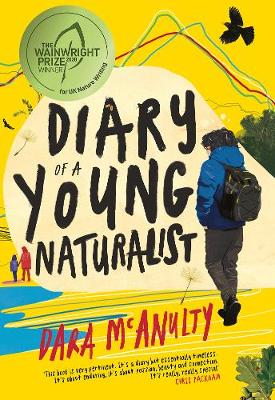Book cover for Diary of a Young Naturalist: WINNER OF THE 2020 WAINWRIGHT PRIZE FOR NATURE WRITING