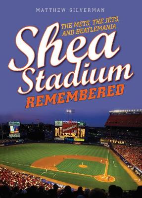 Book cover for Shea Stadium Remembered