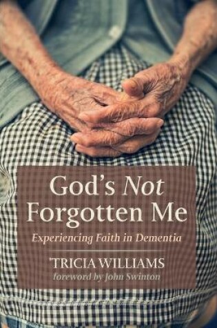 Cover of God's Not Forgotten Me