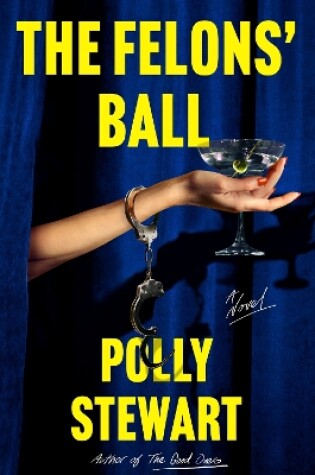 Cover of The Felons' Ball