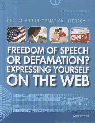 Book cover for Freedom of Speech or Defamation? Expressing Yourself on the Web
