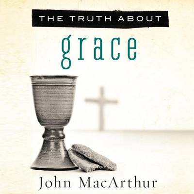 Book cover for The Truth about Grace