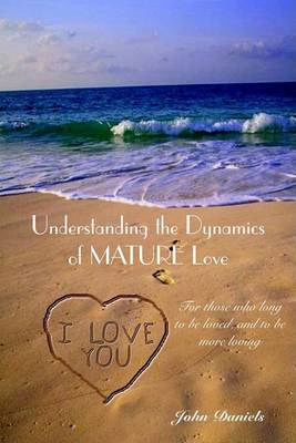 Book cover for Understanding the Dynamics of Mature Love