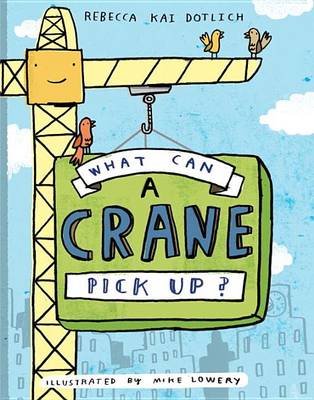 Book cover for What Can a Crane Pick Up?