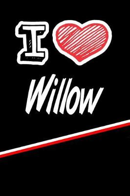 Book cover for I Love Willow