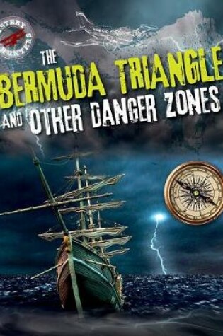 Cover of The Bermuda Triangle and Other Danger Zones