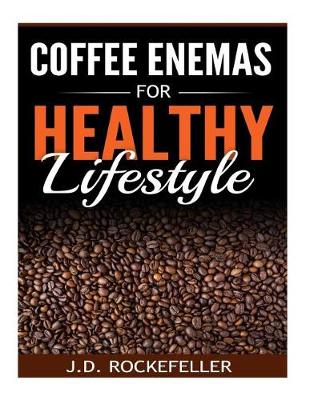 Book cover for Coffee Enemas for Healthy Lifestyle