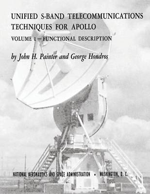 Book cover for Unified S-Band Telecommunications Techniques for Apollo